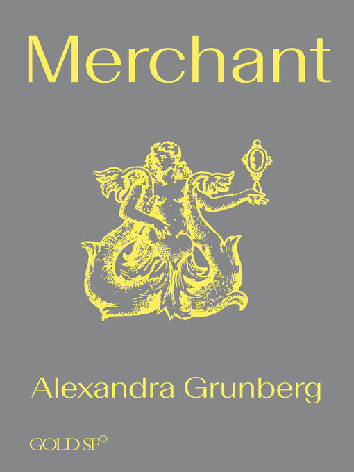 Title details for Merchant by Alexandra Grunberg - Available